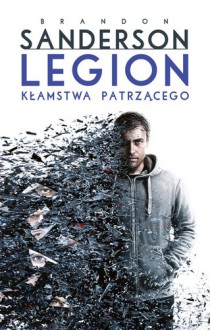 Legion: Kłamstwa patrzącego - Brandon Sanderson, Anna Studniarek