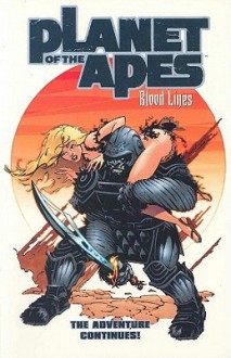 Planet of the Apes Volume 2: Bloodlines - Dan Abnett, Ian Edginton, Pop Mhan, Paco Medina, Sanford Greene, Adrian Sibar