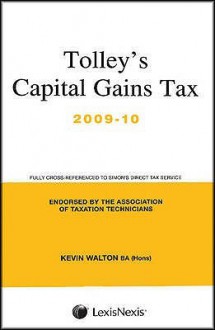 Tolley's Capital Gains Tax 2009-10 - Kevin Walton