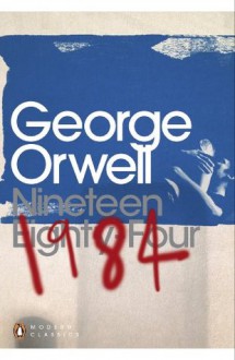 Nineteen Eighty-Four. - George Orwell