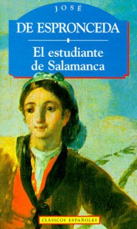 El Estudiante de Salamanca - José de Espronceda