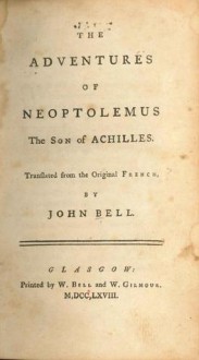 The Adventures of Neoptolemus, the Son of Achilles - Chansierges, John Bell