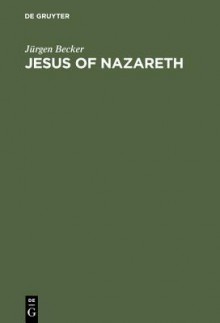 Jesus Of Nazareth - Jürgen Becker