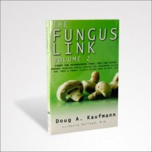 The Fungus Link Volume 2 - Doug A. Kaufmann, David Holland