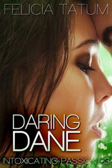 Daring Dane - Felicia Tatum