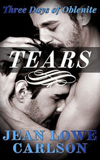 Tears (Three Days of Oblenite Book 2) - Jean Lowe Carlson