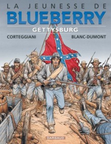 La Jeunesse de Blueberry, tome 20: Gettysburg - François Corteggiani, Michel Blanc-Dumont