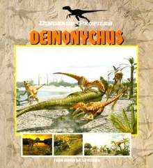 Dinosaur Profiles: Deinonychus (Dinosaur Profiles - P) - Fabio Marco Dalla Vecchia