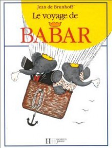 Voyage de Babar - Laurent de Brunhoff