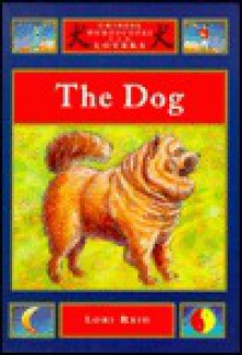 The Dog (Chinese Horoscopes for Lovers) - Lori Reid