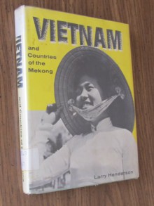 Vietnam and Countries of the Mekong - Larry Henderson