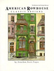 American Rowhouse Classic Designs - Jonathon Scott Fuqua