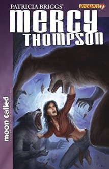 Mercy Thompson: Moon Called Vol. 7 - Christopher Lawrence, Amelia Woo, Patricia Briggs