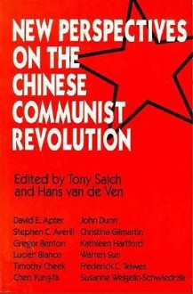 New Perspcetives on the Chinese Communist Revolution - Tony Saich