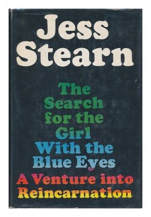 The search for the girl with the blue eyes - Jess Stearn