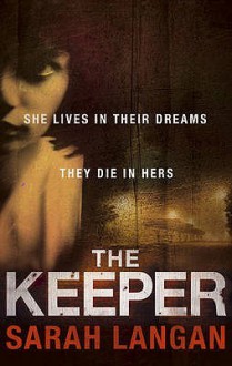 The Keeper - Sarah Langan