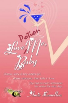 Love Potion Me, Baby (Millionaire's Club) - Amy Lillard, Amie Louellen