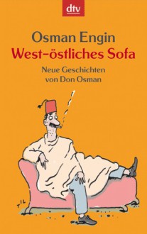 West-östliches Sofa - Osman Engin