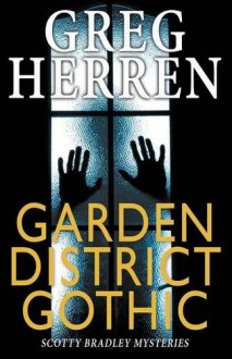 Garden District Gothic - Greg Herren