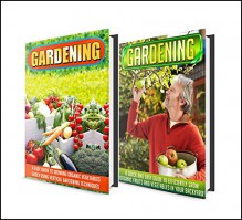 Gardening: BOX SET 2 IN 1 Discover The Complete Extensive Guide On The Best Gardening Techniques And Benefits #12 (Gardening, Vertical Gardening , Gardening For Beginners) - Mary Clarkshire, B. Glidewell