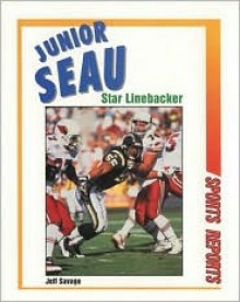 Junior Seau: Star Linebacker - Jeff Savage