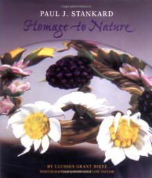 Paul J. Stankard: Homage to Nature - Ulysses Grant Dietz, John Bigelow Taylor