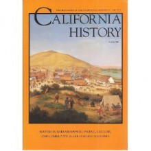 California History, the Magazine of the California Historical Society, Vol. 79, No. 2, Summer 2000: Rooted in Barbarous Soil: People, Culture, and Community in Gold Rush California ity in Gold Rush California - Kevin Starr