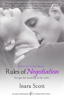 Rules of Negotiation (Bencher Family #1) - Inara Scott