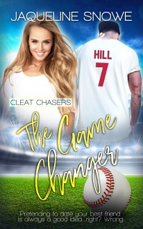 The Game Changer (The Cleat Chasers #2) - Jaqueline Snowe