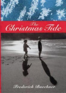 The Christmas Tide - Frederick Buechner