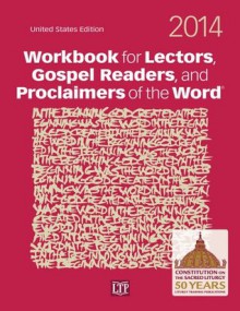 Workbook for Lectors, Gospel Readers, and Proclaimers of the Word 2014, USA - Graziano Marcheschi, MA, DMIN, Nancy Seitz Marcheschi