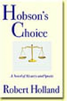 Hobson's Choice: A Novel of Mystery and Sports - Robert Holland