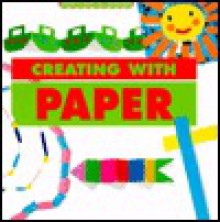 Crafts for All Seasons - Creating with Paper (Crafts for All Seasons) - Roser Pinol