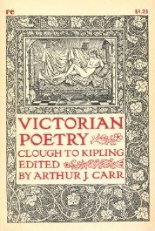 Victorian Poetry: Clough to Kipling - Arthur Japheth Carr