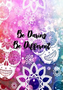 Be Daring. Be Different.: Sketch Book - Dark Road Designs, Christine Zolendz