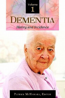 Dementia [3 Volumes] - Patrick McNamara