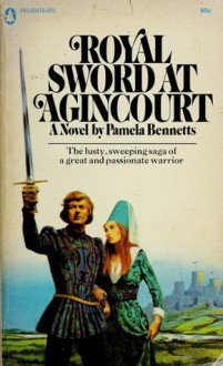 Royal Sword At Agincourt - Pamela Bennetts