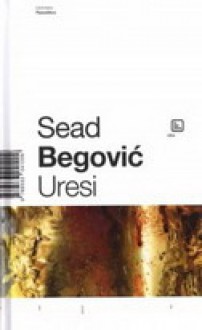 Uresi - Sead Begović