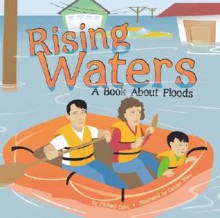 Rising Waters: A Book About Floods - Rick Thomas