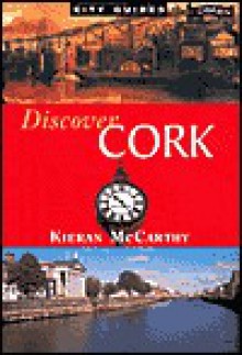 Discover Cork - Kieran McCarthy