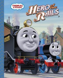 Hero of the Rails (Thomas & Friends) - W. Rev Awdry, Tommy Stubbs