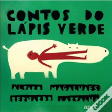 Contos do Lápis Verde - Álvaro Magalhães, Bernardo Carvalho