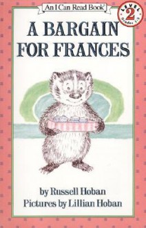 A Bargain For Frances - Russell Hoban, Lillian Hoban