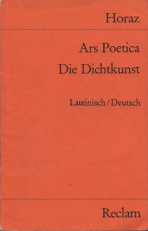 Ars poetica, die Dichtkunst - Horace, Eckart Schäfer