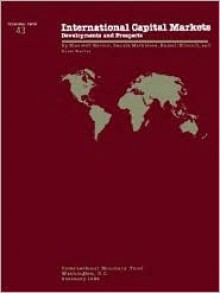 International Capital Markets: Developments, Prospects, and Policy Issues - David Folkerts-Landau, Takatoshi Ito, International Monetary Fund, Marcel Cassard