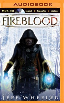 Fireblood (Whispers from Mirrowen) - Jeff Wheeler, Michael Page