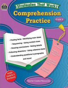 Strategies That Work: Comprehension Practice, Grade 4 - Alan Horsfield