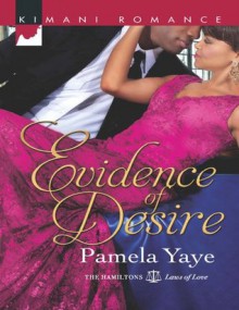 Evidence of Desire (Mills & Boon Kimani) (The Hamiltons: Laws of Love - Book 2) - Pamela Yaye