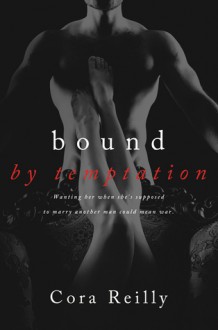 Bound by Temptation - Cora Reilly