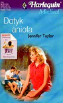 Dotyk anioła - Jennifer Taylor